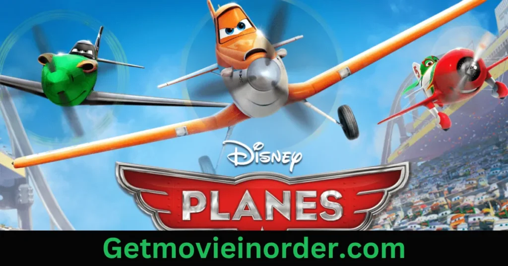 Planes Movies In Order